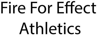 Fire For Effect Athletics